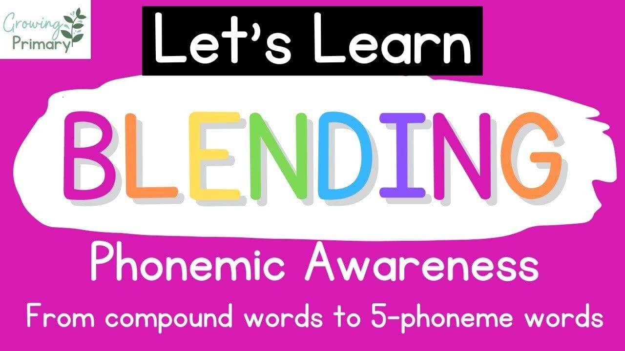 Blending {Phonemic Awareness}
