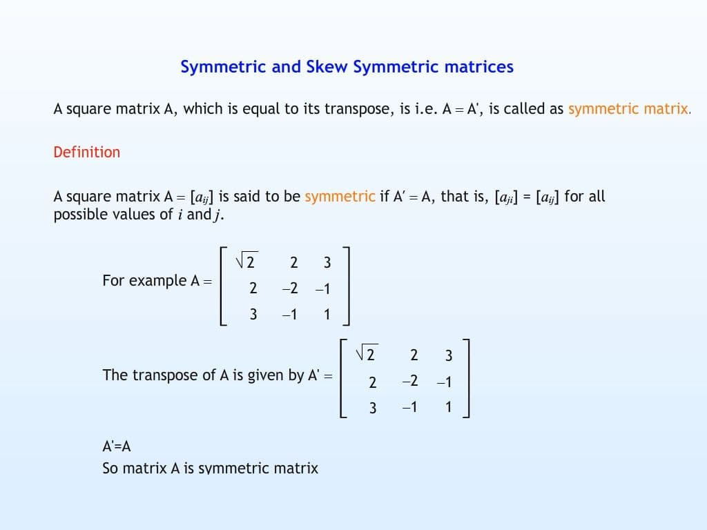 Symmetric and Skew Symmetric Matrices