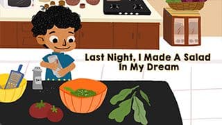 Dreamy Dishes - I Made A Salad In My Dream