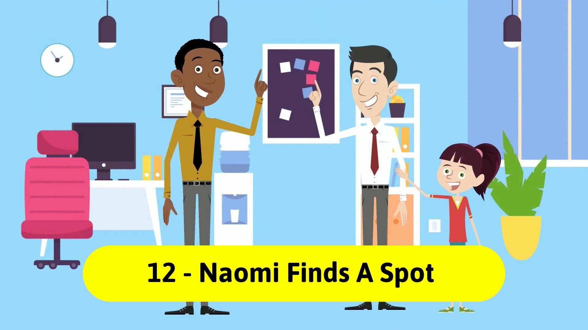 Entrepreneurship For Kids - Naomi Finds A Spot